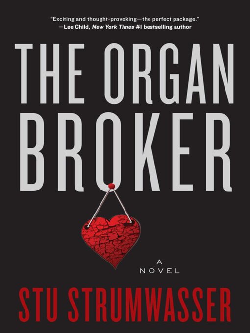 Title details for The Organ Broker by Stu Strumwasser - Available